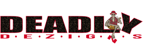 Deadly Dezigns
